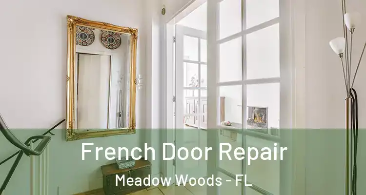  French Door Repair Meadow Woods - FL