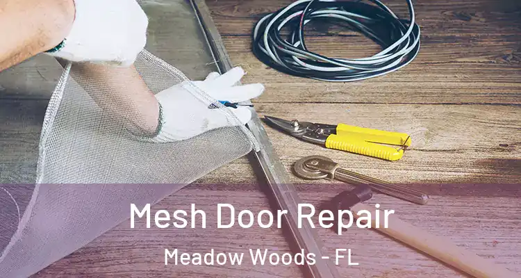  Mesh Door Repair Meadow Woods - FL
