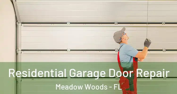  Residential Garage Door Repair Meadow Woods - FL