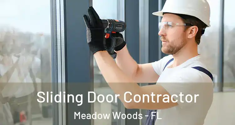  Sliding Door Contractor Meadow Woods - FL