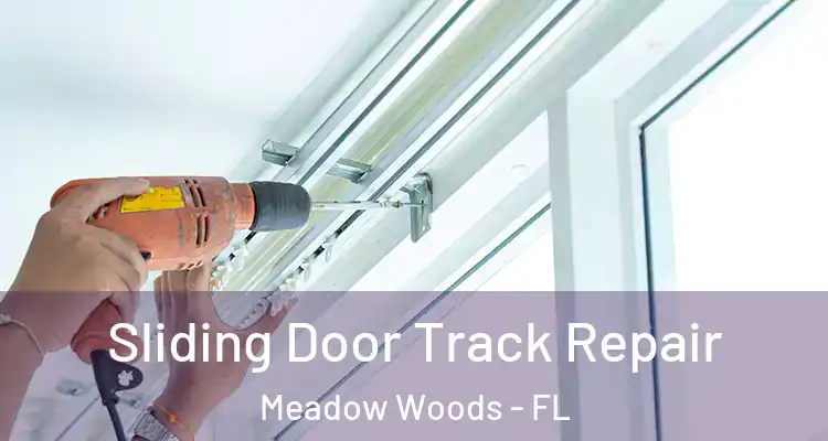  Sliding Door Track Repair Meadow Woods - FL